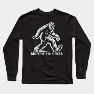 Bigfoot's Kin Here Long Sleeve T-Shirt